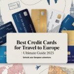 Best Credit Cards for travel to Europe